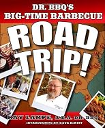 Dr. BBQ's Big-Time Barbecue Road Trip!