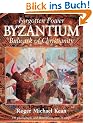 Forgotten Power: Byzantium: Bulwark of Christianity