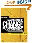 Making Sense of Change Management: A Complete Guide to the Models Tools and Techniques of Organizational Change