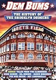 Baseball - Dem Bums: The History of the Brooklyn Dodgers