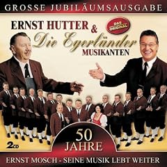 50 Jahre-Ernst Mosch-Seine Musik Lebt Weiter [Edizione: Germania] [Import]