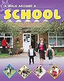 A walk around a school