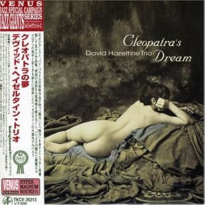 Cleopatra's Dream by David (Trio) Hazeltine (Audio CD - 2007) - Import