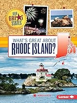 What's Great about Rhode Island? (Our Great States)