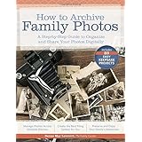 how to archive family photos a step by step guide to organize and share your photos digitally