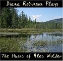 Diana Robinson Plays the Music of Alec Wilder