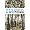 Si t� me dices ven lo dejo todo ... pero dime ven (Ficcion (grijalbo))