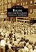 Racine:: Drum and Bugle Corps Capital of the World (Images of America (Arcadia Publishing))