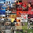 Reuters - Our World Now