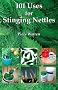 101 Uses for Stinging Nettles