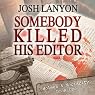 H&ouml;rbuch Somebody Killed His Editor: Holmes & Moriarity, Book 1