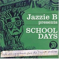 Jazzie B Presents School Days