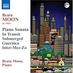 Beata Moon: Piano Sonata; In Transit; Submerged; Guernica; Inter-Mez-Zo