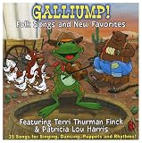 Galliump! Folk Songs & New Favorites