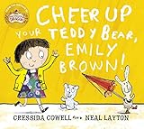 Cheer up your teddy bear, Emily Brown
