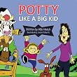 Potty like a Big Kid