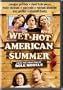 Wet Hot American Summer - Summer Comedy Movie Cash