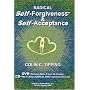 Radical Self-Forgiveness and Self-Acceptance