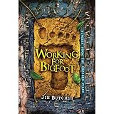 Working for Bigfoot Working for Bigfoot