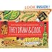They Draw and Cook: 107 Recipes Illustrated by Artists from Around the World