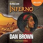 Inferno (Tétralogie Robert Langdon 4) (






Version intégrale) Auteur(s) : Dan Brown Narrateur(s) : François d'Aubigny
