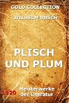 Plisch und Plum (Gold Collection - voll illustriert) (German Edition)