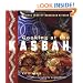 Cooking at the Kasbah: Recipes from My Moroccan Kitchen