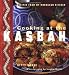Cooking at the Kasbah: Recipes from My Moroccan Kitchen by Kitty Morse