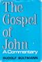 The Gospel of John: A Commentary