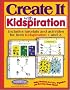 Create It with Kidspiration (New Revised Edition)