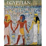 Egyptian Wall Paintingsby Francesco Tiradritti