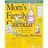 Mom's Family 2012 Calendar: Who Does What and Goes Where When (But Not Why): August 2011 Through December 2012: 17 Month School Year Calendarpar Sandra Boynton