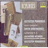 Penderecki Violin Concerto ; Shostakovich Symphony No 6 (Nuova Era)