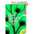 Der Urzeit-Code: Die �kologische Alternative zur Gentechnik: Die �kologische Alternative zur umstrittenen Gentechnik