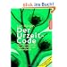 Der Urzeit-Code: Die �kologische Alternative zur Gentechnik: Die �kologische Alternative zur umstrittenen Gentechnik