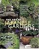 The Art of Japanese Gardens: Designing & Making Your Own Peaceful Space