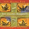 Los Cuatros Acuerdos [The Four Agreements]