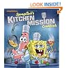 SpongeBob's Kitchen Mission Cookbook: The Battle for the Best Bites in Bikini Bottom