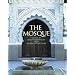 The Mosque: History, Architectural Development & Regional Diversity