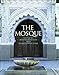 The Mosque: History, Architectural Development & Regional Diversity