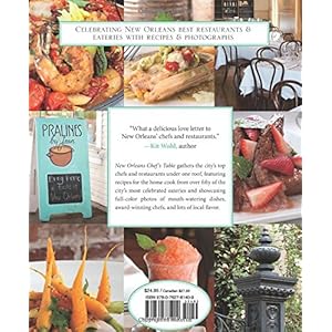 New Orleans Chef's Table: Extraordinary Recipes From The French Quarter To The Garden District