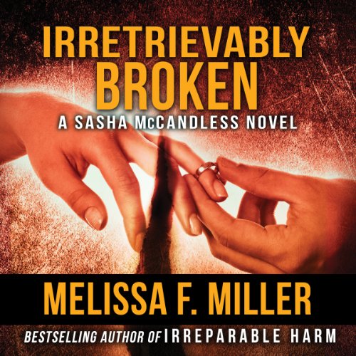 Irretrievably Broken: Sasha McCandless, Book 3