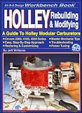 Holley Rebuilding and Modifying (Workbench Book)