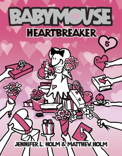 By Jennifer L. Holm Babymouse #5: Heartbreaker (English Language)