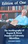 Edition of One: The Autobiography of Eugene B. Power, Founder of University Microfilms