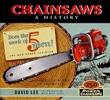 Chainsaws: A History