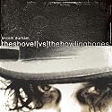 The Shovel vs. The Howling Bones