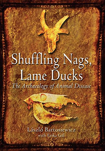 Shuffling Nags, Lame Ducks: The Archaeology of Animal Disease