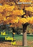 Fall...Falling...Fell...