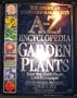 A to Z Encyclopedia of Garden Plants